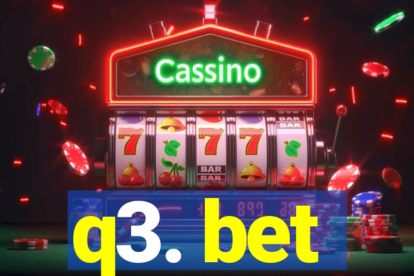 q3. bet